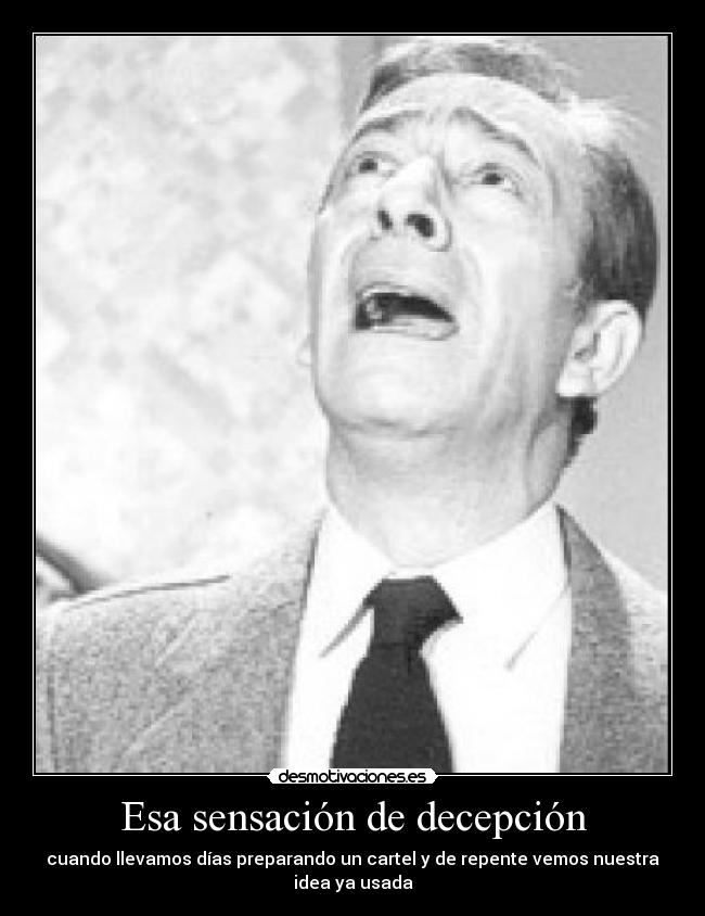 Esa sensación de decepción - 