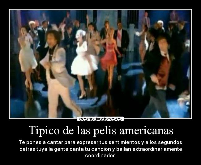 Tipico de las pelis americanas -