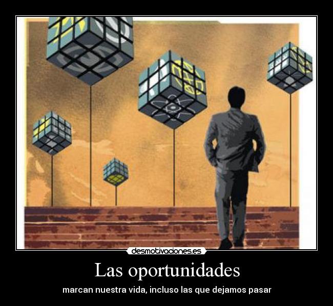 Las oportunidades -