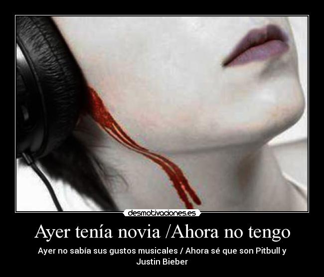 Ayer tenía novia /Ahora no tengo -