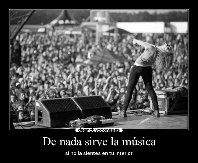 De nada sirve la música - 