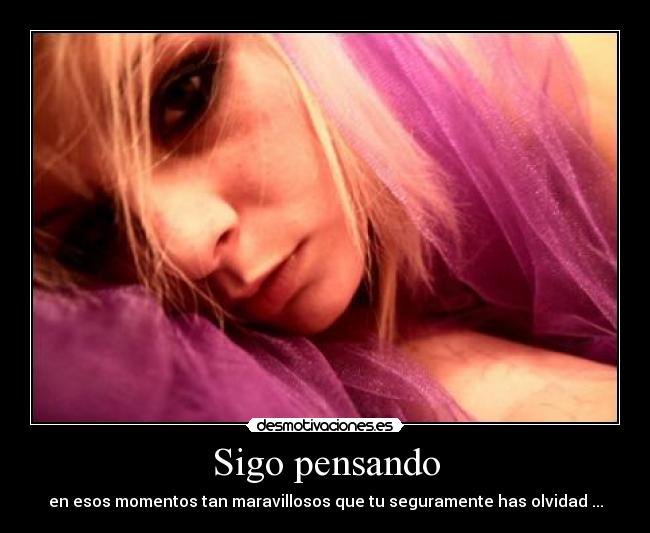 Sigo pensando -