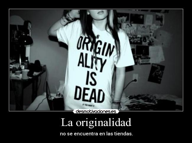 La originalidad - 
