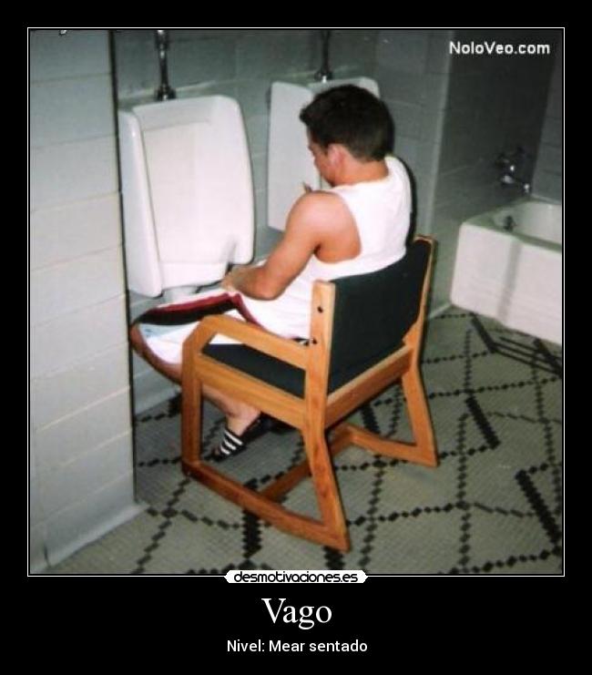 Vago - Nivel: Mear sentado