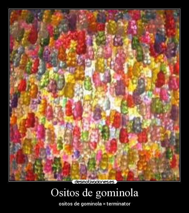 carteles ositoos gominola desmotivaciones