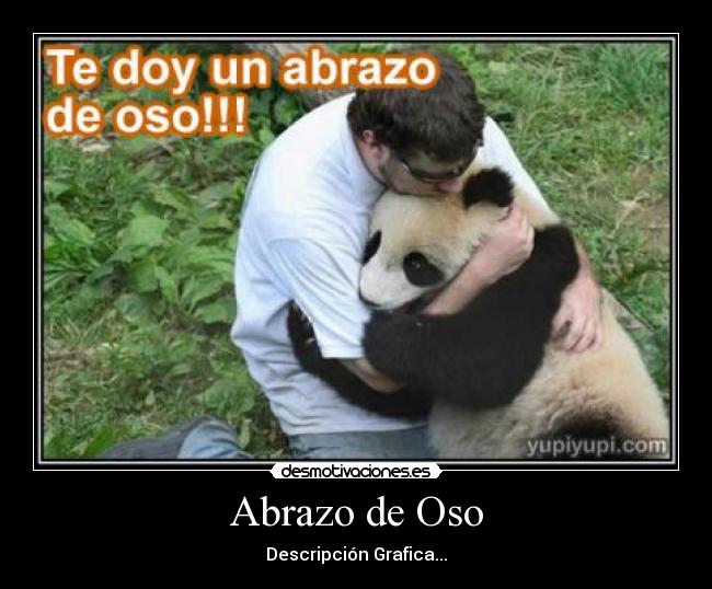 Abrazo de Oso - 