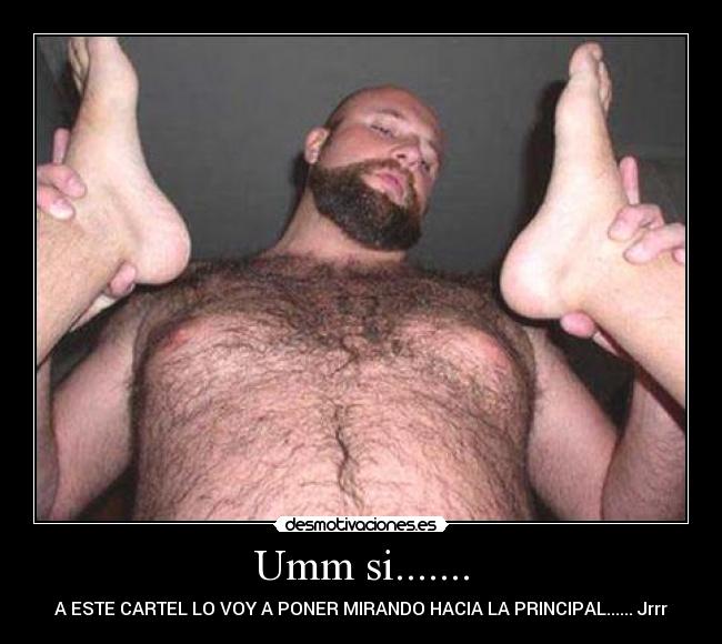 Umm si....... - A ESTE CARTEL LO VOY A PONER MIRANDO HACIA LA PRINCIPAL...... Jrrr
