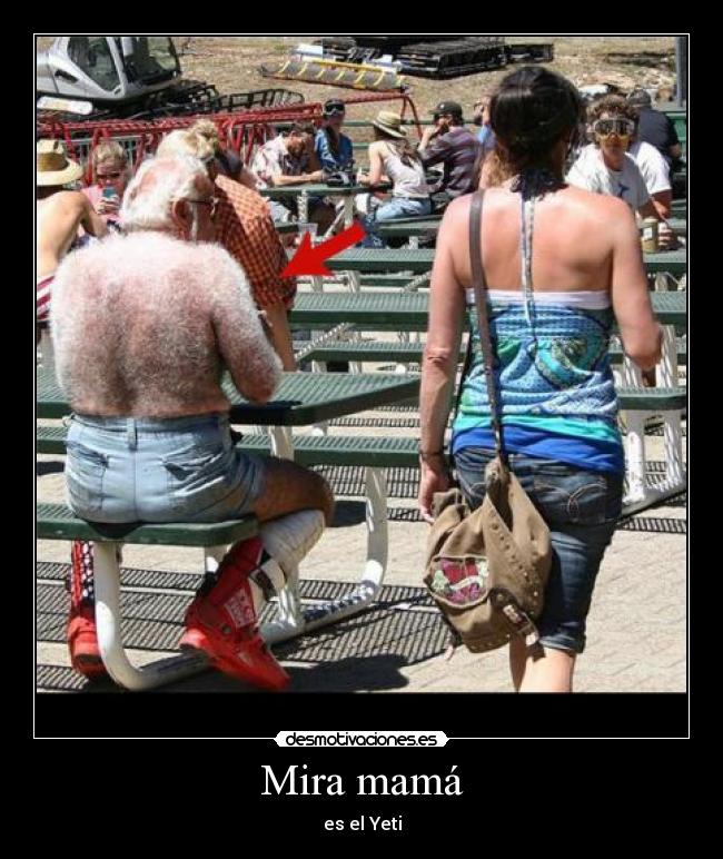 Mira mamá - es el Yeti