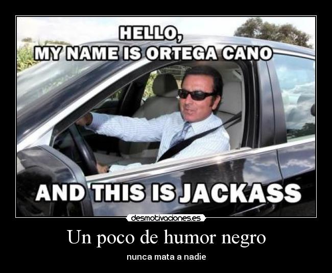 Un poco de humor negro - nunca mata a nadie