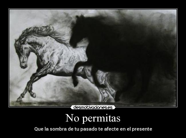 No permitas -
