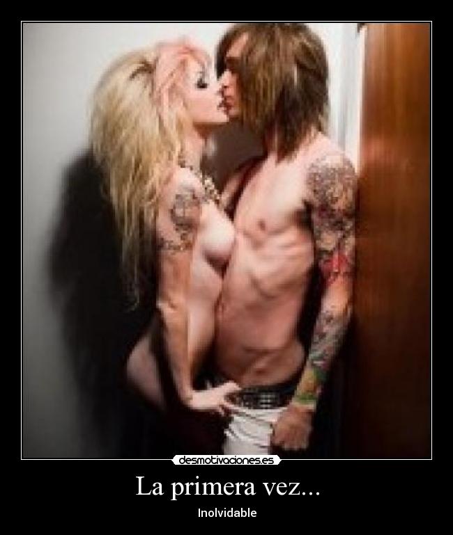 La primera vez... -