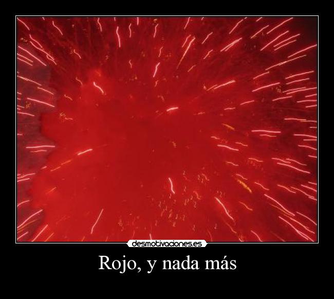 Rojo, y nada más -