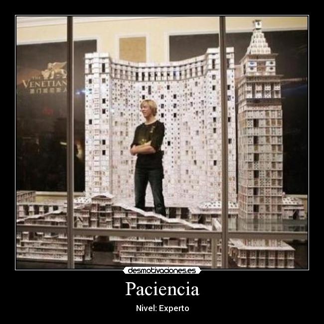 Paciencia - Nivel: Experto