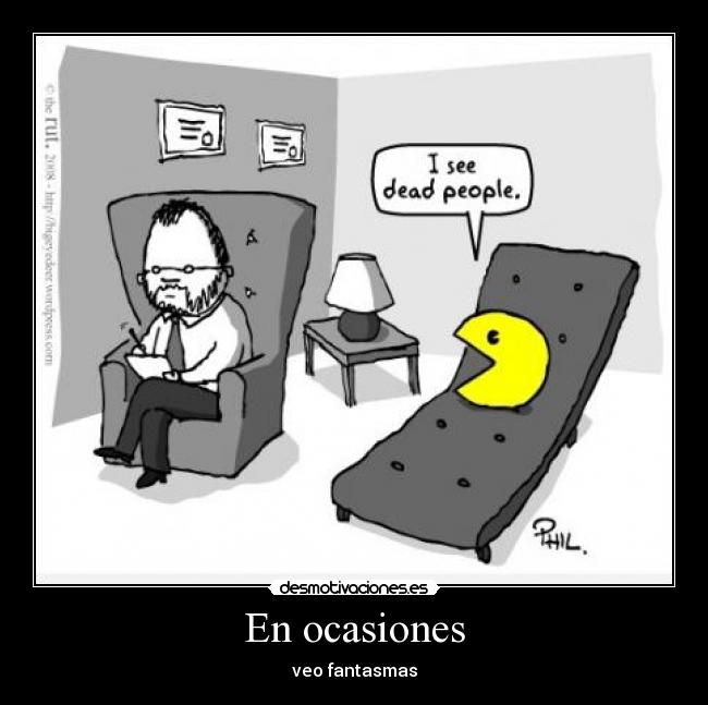 carteles ocasiones veo fantasmas pacman come cocos desmotivaciones