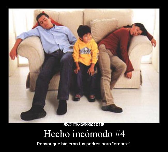 Hecho incómodo #4 - 