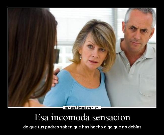 Esa incomoda sensacion -