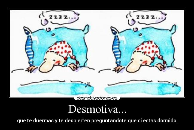 Desmotiva... -