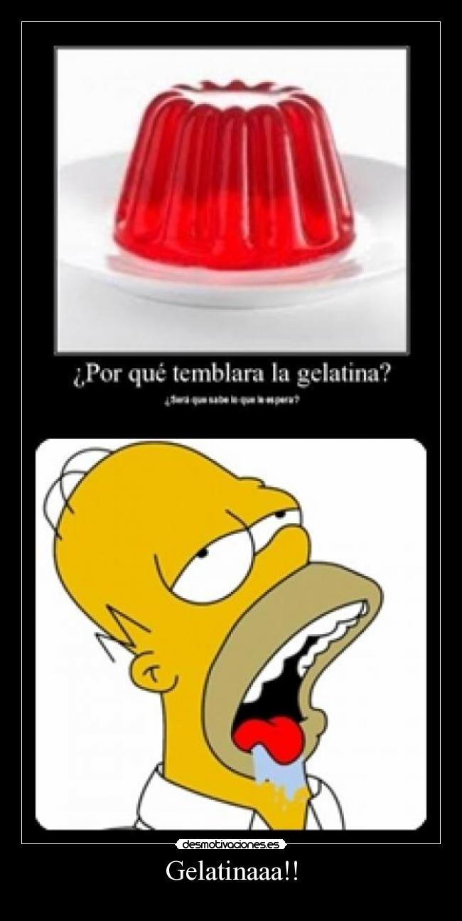 Gelatinaaa!! -