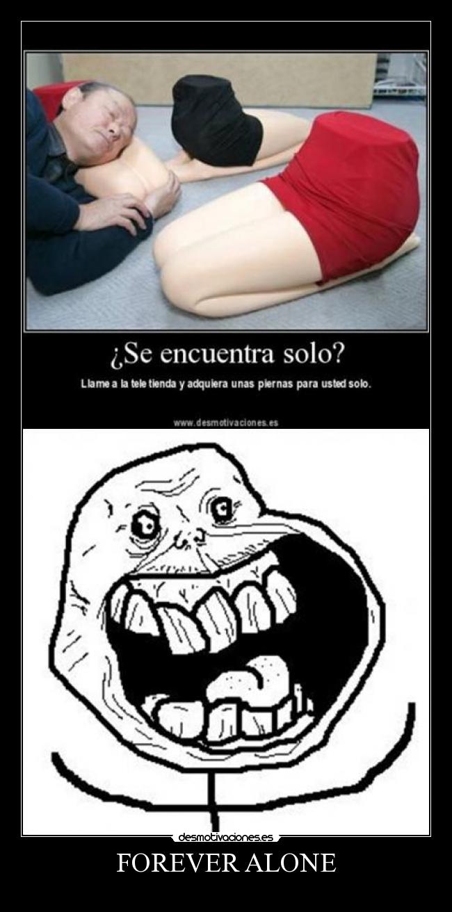 FOREVER ALONE -