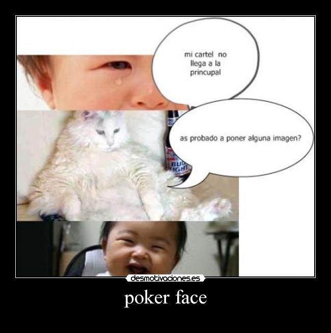poker face -