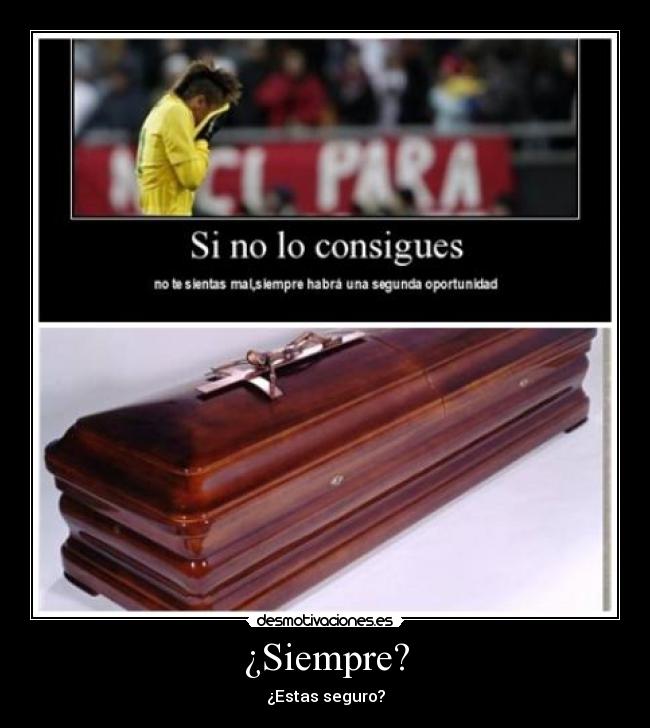 ¿Siempre? -