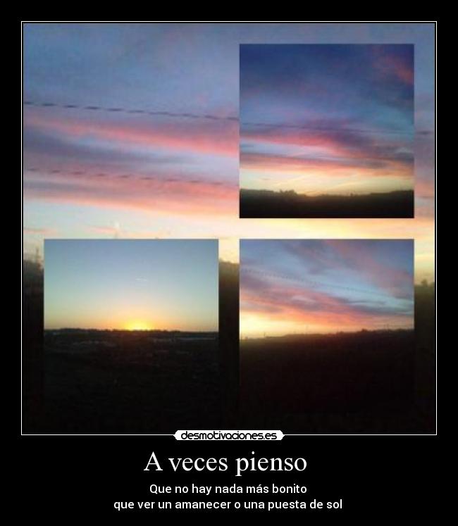 A veces pienso -