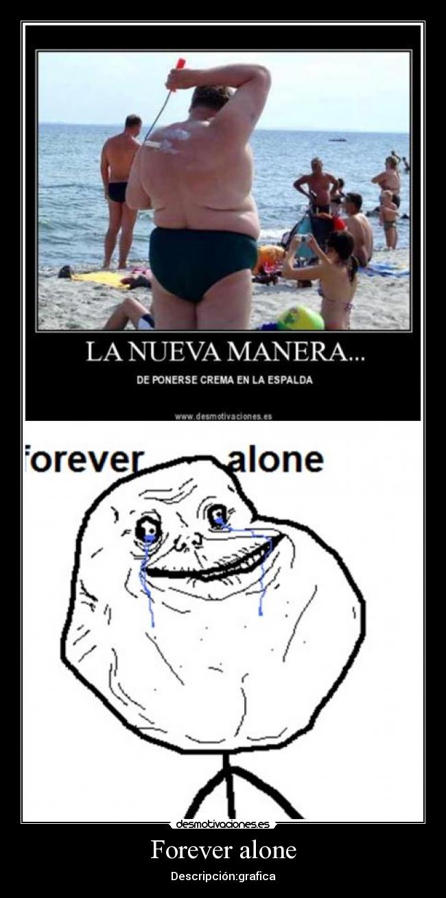 carteles forever alone desmotivaciones