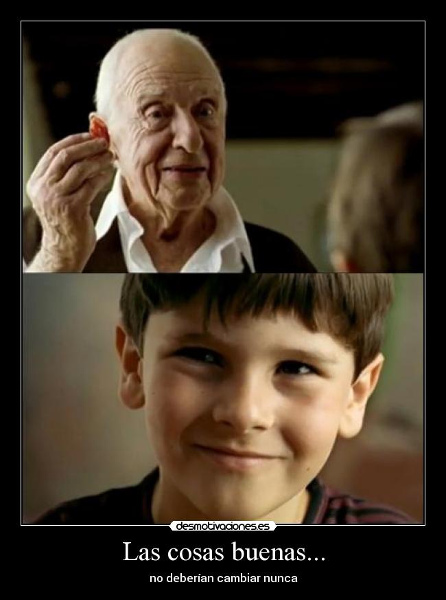Las cosas buenas... - 