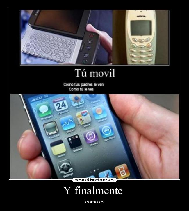 Y finalmente - como es