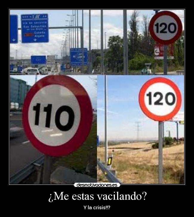 ¿Me estas vacilando? -