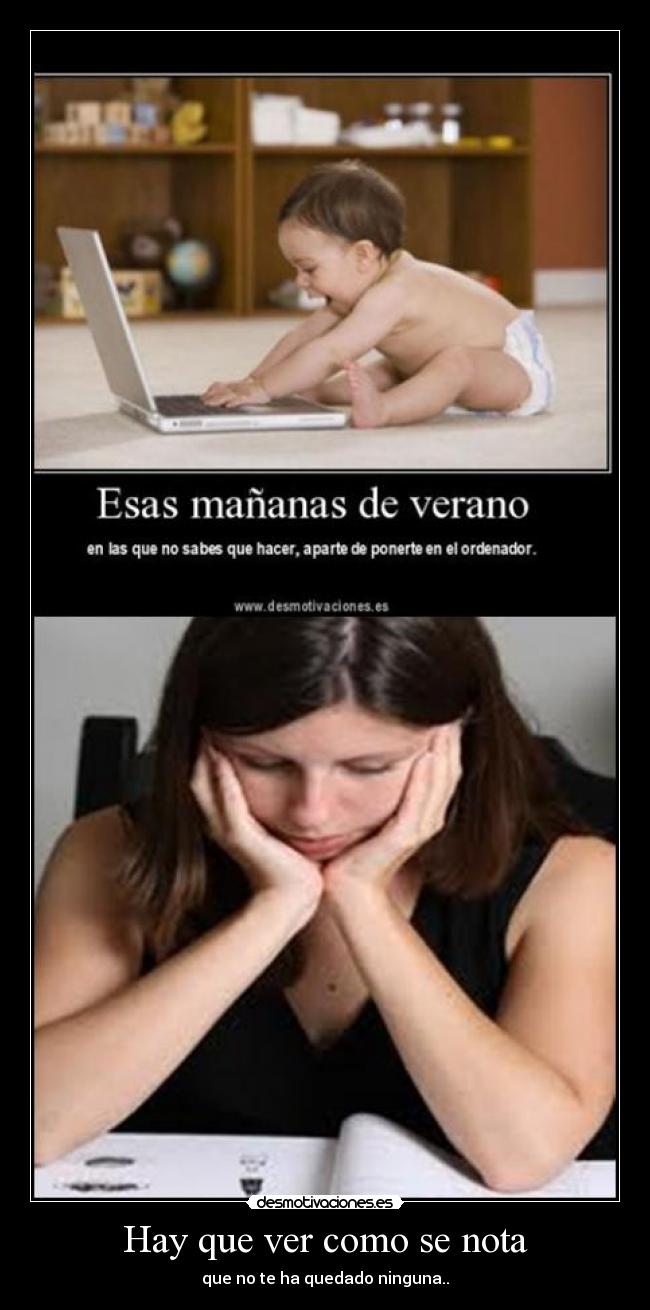 Hay que ver como se nota - 