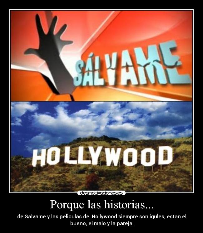 Porque las historias... -