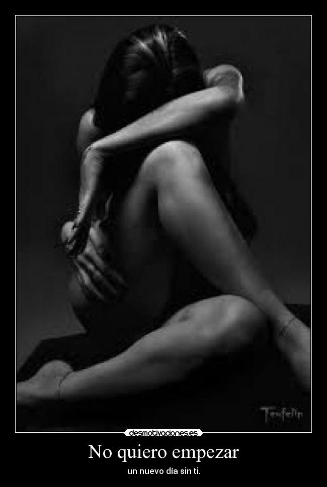 No quiero empezar - 
