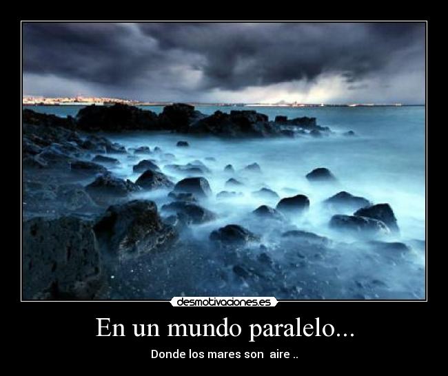 En un mundo paralelo... - 