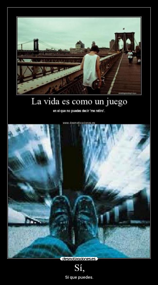 Sí, - Sí que puedes.