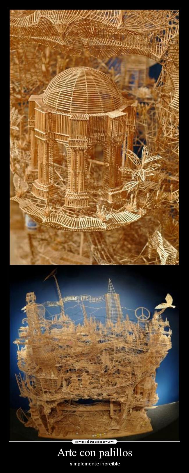 Arte con palillos - simplemente increíble