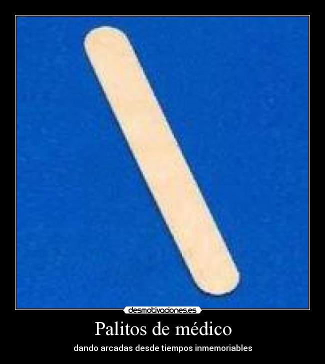 Palitos de médico -