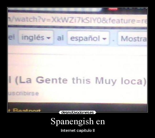 Spanengish en - Internet capitulo II