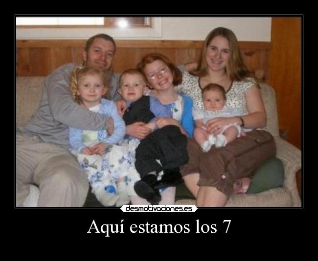 Aquí estamos los 7 - 