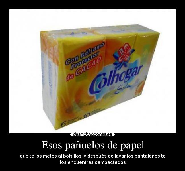 Esos pañuelos de papel - 