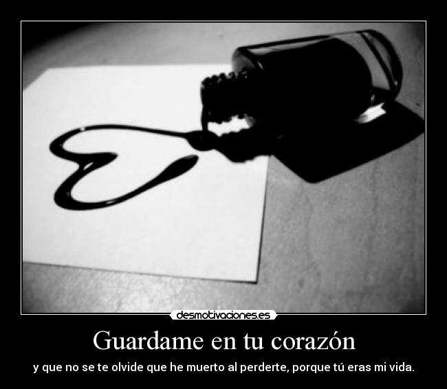 carteles corazon guardame corazon desmotivaciones