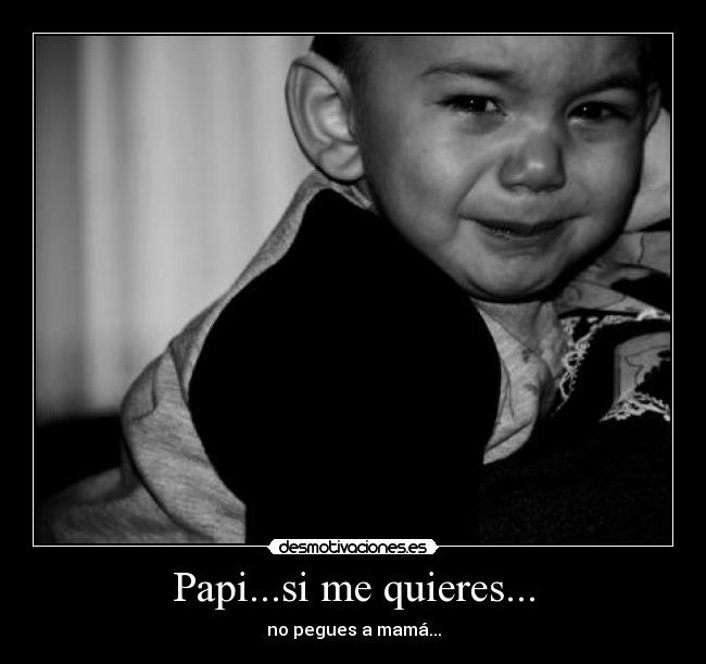 Papi...si me quieres... - 