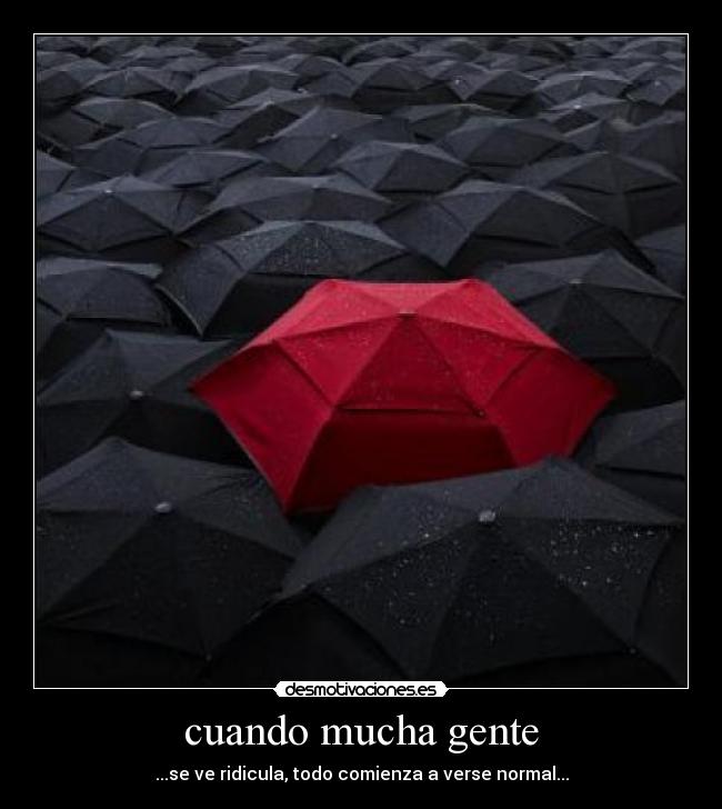 cuando mucha gente -