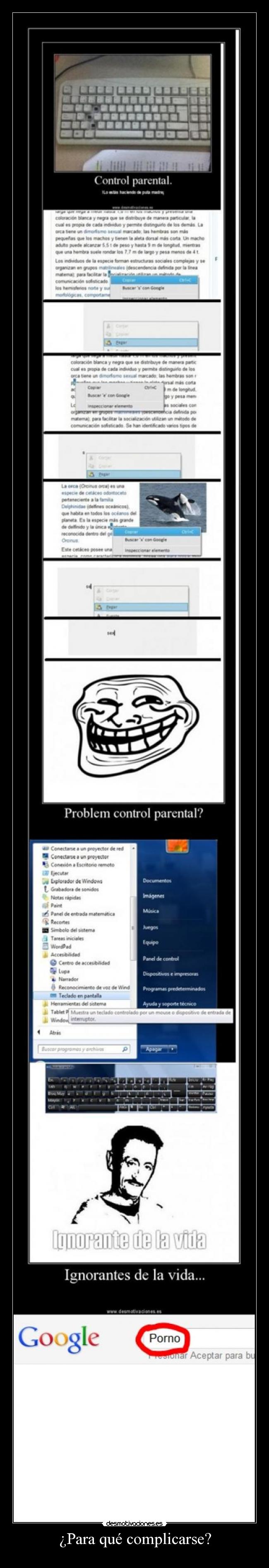 ¿Para qué complicarse? -