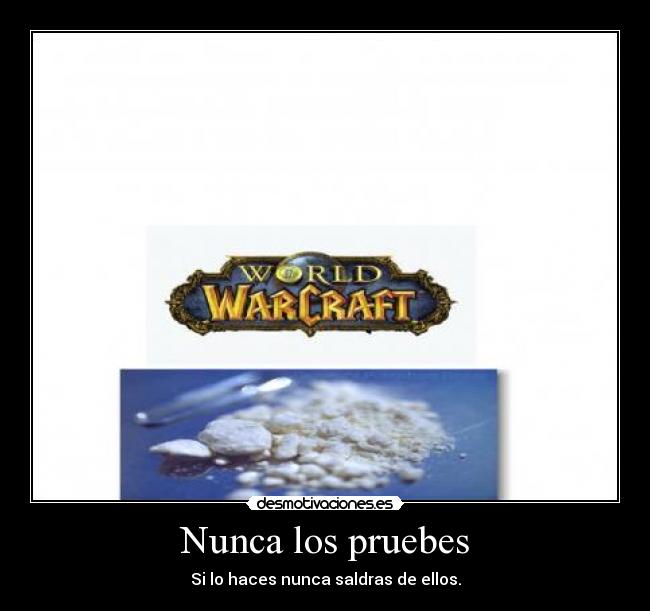 Nunca los pruebes - 