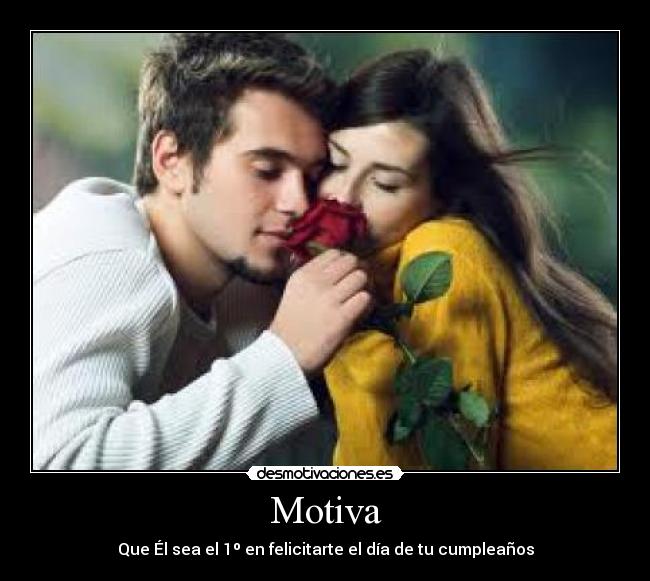 Motiva - Que Él sea el 1º en felicitarte el día de tu cumpleaños