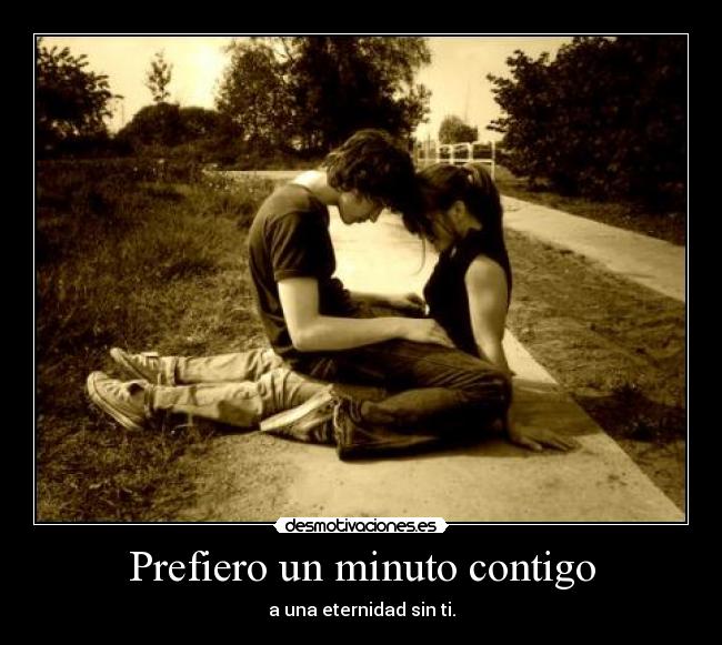 Prefiero un minuto contigo - 