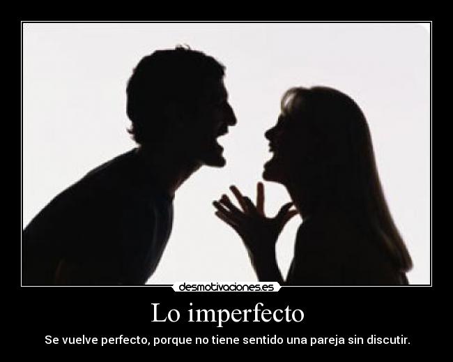 Lo imperfecto -