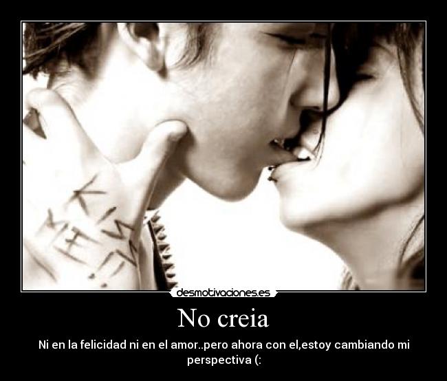 No creia -