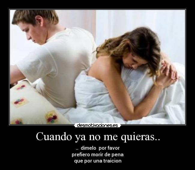Cuando ya no me quieras.. - 